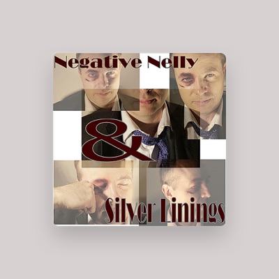 Listen to Negative Nelly and The Silver Linings, watch music videos, read bio, see tour dates & more!