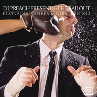Dj Preach Presents: The Bailout - EP - DJ Preach