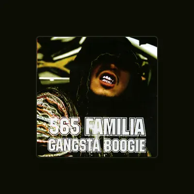 Listen to 565 FAMILIA, watch music videos, read bio, see tour dates & more!