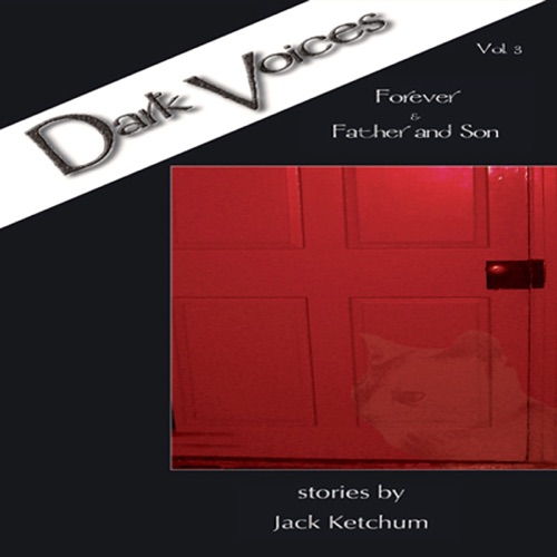 'Forever' and 'Father and Son': Dark Voices, Vol. 3 (Unabridged) [Unabridged  Fiction] cover