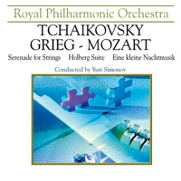 Tchaikovsky-Grieg-Mozart: Serenade for Strings, "Holberg" Suite, Eine Kleine Nachtmusik