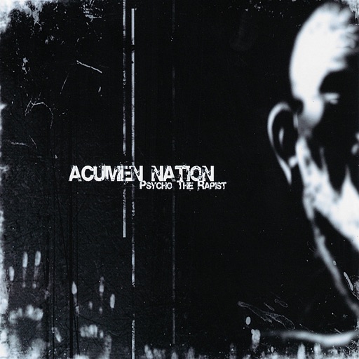 Acumen Nation - Psycho the Rapist