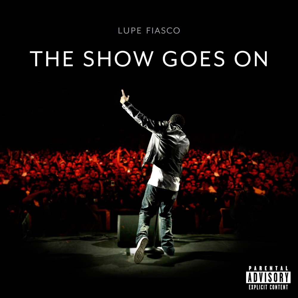 Обложка альбома «The Show Goes On - Single» — Lupe Fiasco