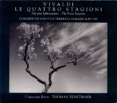 Thomas Zehetmair, Amsterdam Bach Soloists & Henk Rubingh - The 4 Seasons, Violin Concerto in E Major, Op. 8, No. 1, RV 269, "La Primavera" (Spring): II. Largo