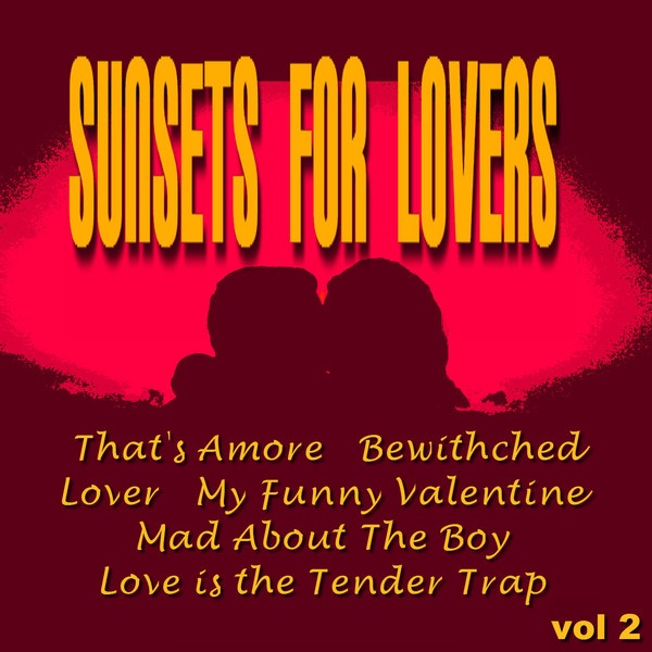 Sunsets for Lovers V*l. 2