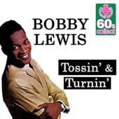 Bobby Lewis - Tossin' & Turnin'