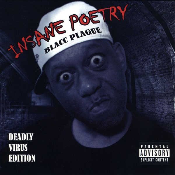 洋楽 INSANE POETRY BLACC PLAGUE Blacc Plague: Deadly Virus Edition - Insane Poetryのアルバム