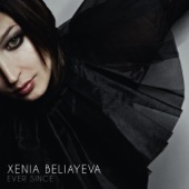 Xenia Beliayeva - Just A While