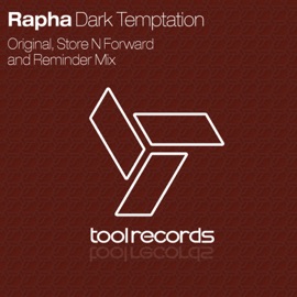 Dark Temptation (Store N Forward Remix) Rapha