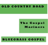 The Gospel Mariners - Old Gospel Ship