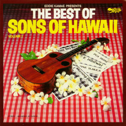 The Best of Sons of Hawaii, Vol. 1 - Eddie Kamae &amp; The Sons of Hawaii Cover Art