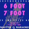 Lil wayne (Feat. Cory Gunz) - 6 Foot 7 Foot [karaoke/Instrumental] - Master Q Karaoke