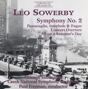 Sowerby: Symphony No. 2 - Concert Overture - All On a Summer's Day