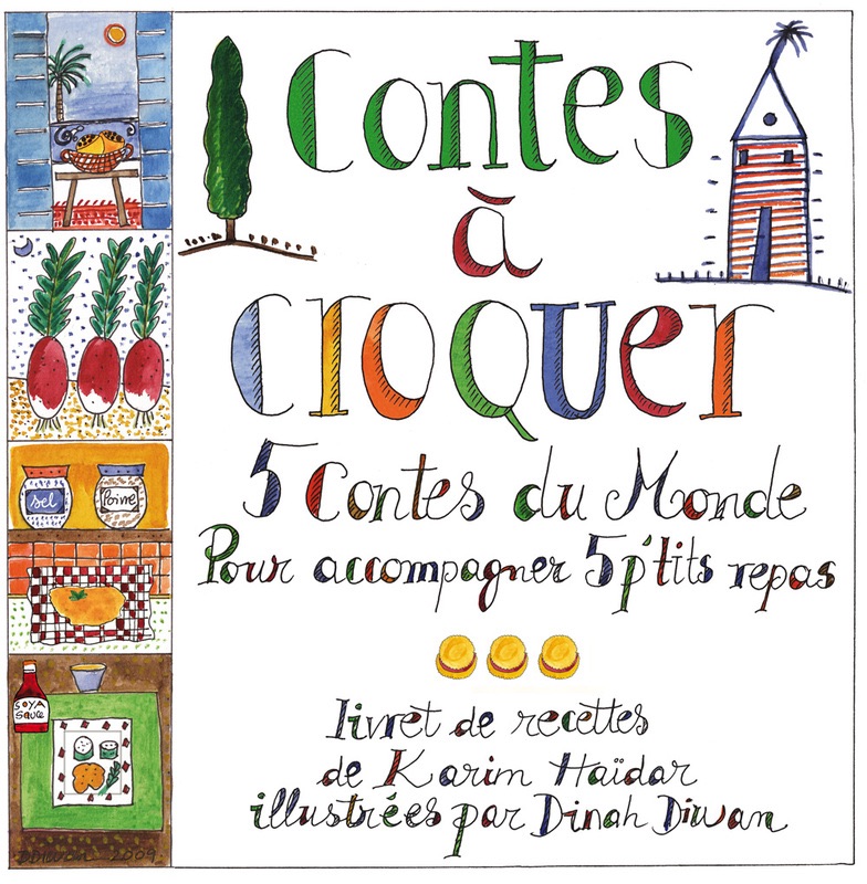 Обложка альбома «Contes à croquer (5 contes du monde pour accompagner 5 p'tits repas)» — Bernadette Le Saché, Emmi Kaltcheva, Katerina Vlachou, Shyamal Maitra & Caroline Ruschke