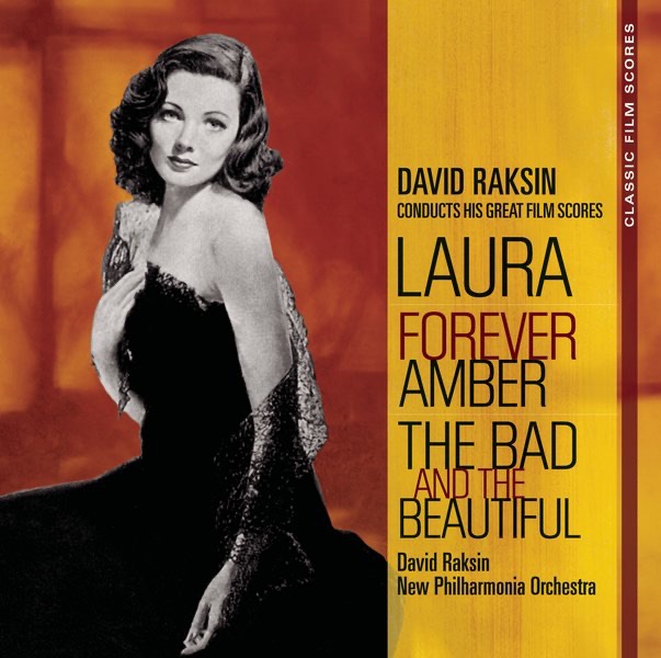 Обложка альбома «Classic Film Scores: Laura / Forever Amber / The Bad and the Beautiful» — David Raksin & Philharmonia Orchestra