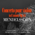 Mendelssohn : Concerto en mi mineur pour violon et orchestre, Op. 64 - EP