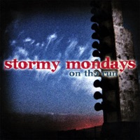 Stormy Mondays - Beneath the Gate