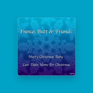Frances Butt & Friends
