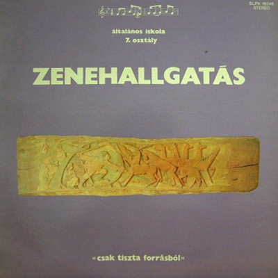 Zenehallgatás általános iskolák 7. osztálya számára I. (Hungaroton Classics)