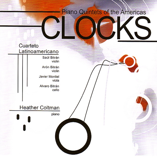 Clocks - Piano Quintets of the Americas