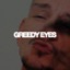 Greedy Eyes (Separately Together) with NEVE - Single