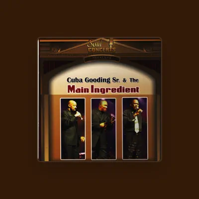 Listen to Cuba Gooding Sr., watch music videos, read bio, see tour dates & more!