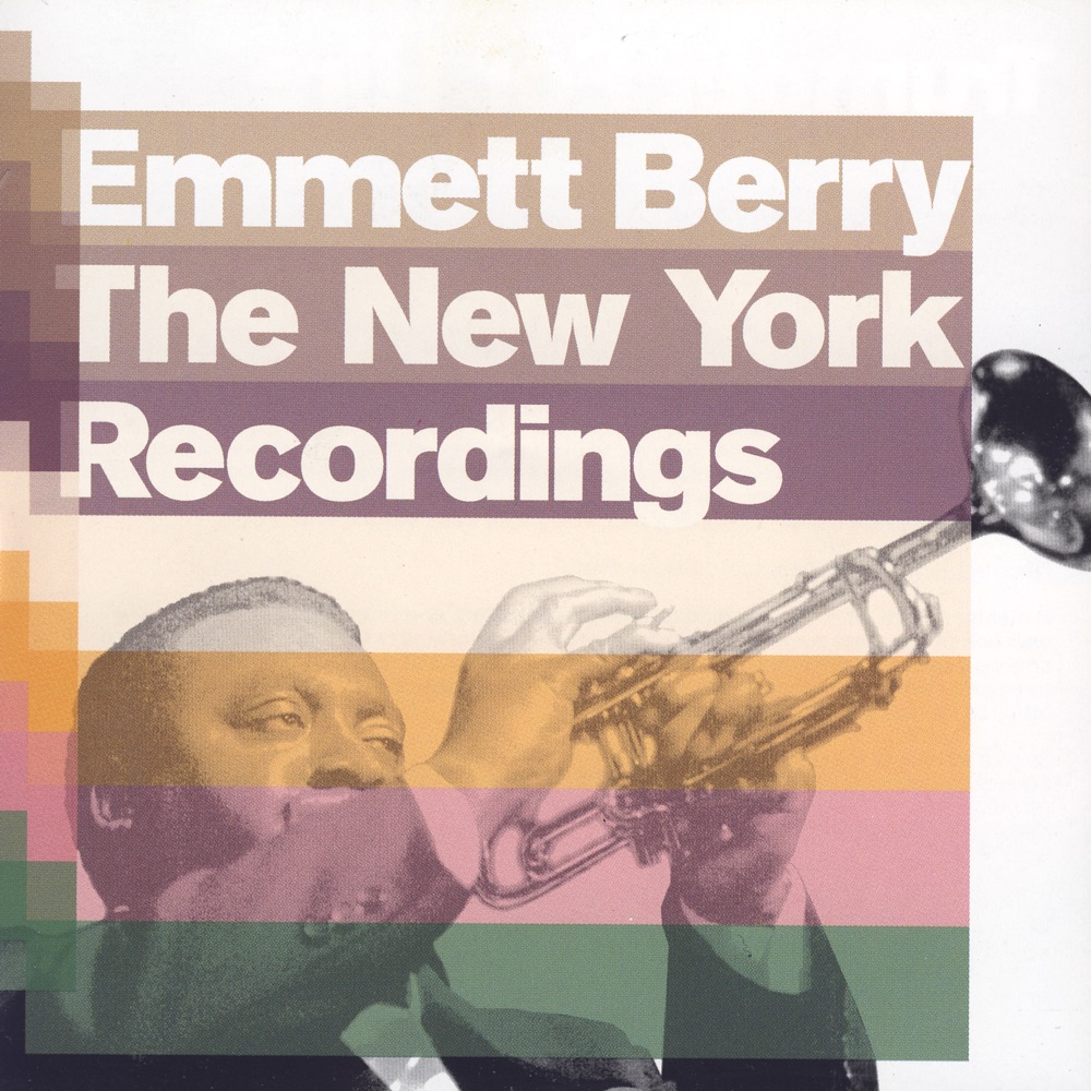 Обложка альбома «The New York Recordings» — Emmett Berry