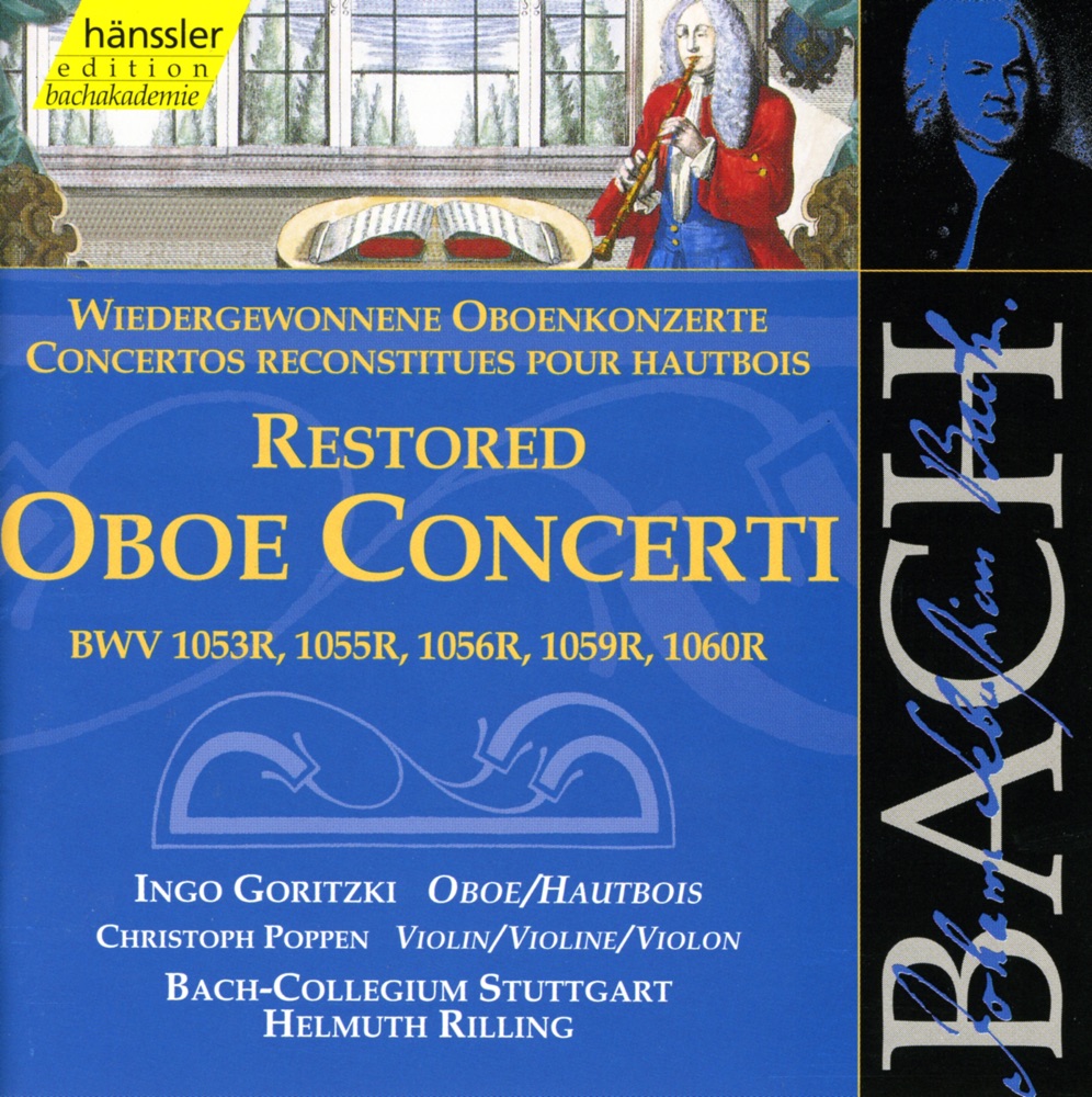 Обложка альбома «Bach, J.S.: Restored Oboe Concertos» — Ingo Goritzki, Helmuth Rilling, Stuttgart Bach Collegium & Christoph Poppen