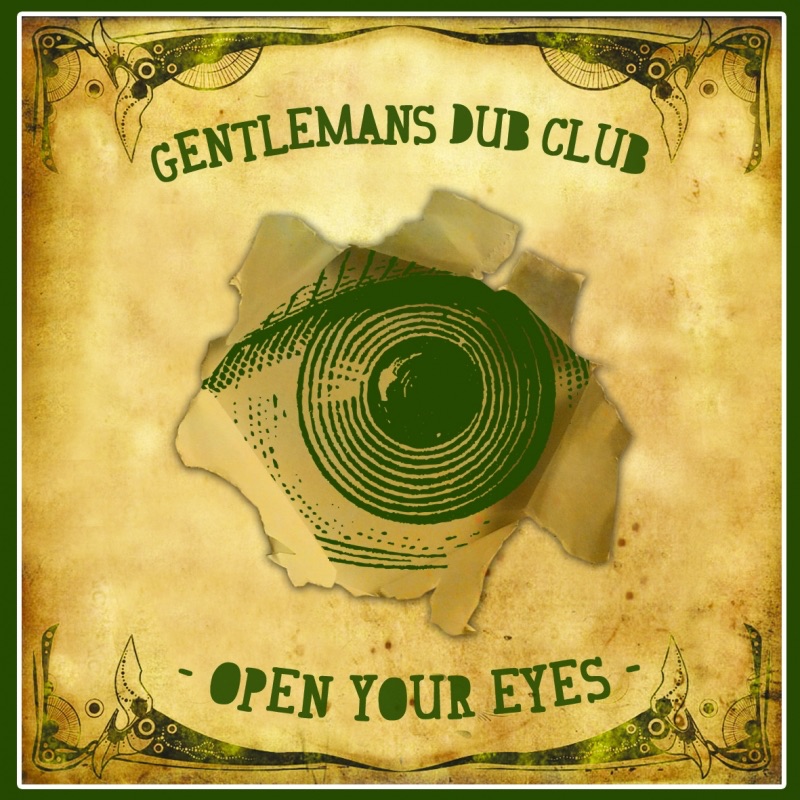 Обложка альбома «Open Your Eyes - EP» — Gentleman's Dub Club