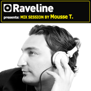 Raveline Presents Mix Session By Mousse T. - Mousse T.