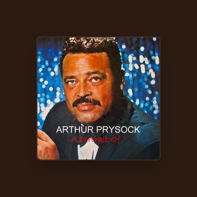 Listen to Arthur Prysock, watch music videos, read bio, see tour dates & more!