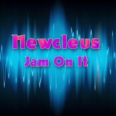 Jam On It (Re-Recorded Version)