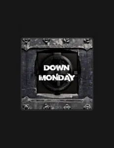 Listen to Down Monday, watch music videos, read bio, see tour dates & more!