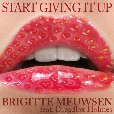 Start Giving It Up (feat. Dreadlox Holmes)