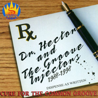 Dr. Hector & The Groove Injectors - Cure for the Common Groove artwork