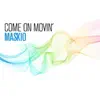 Come On, Movin' On