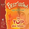 Fiestissima: Le top des Fêtes !