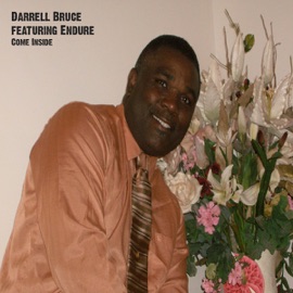 Come Inside Darrell Bruce