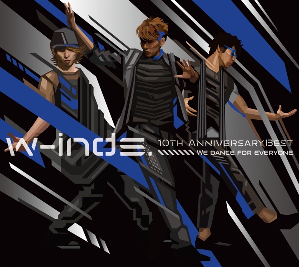 w-inds.10th Anniversary Best Album-We dance for everyone-(初回盤)
