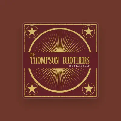 Listen to The Thompson Brothers, watch music videos, read bio, see tour dates & more!