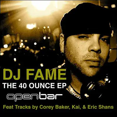 Listen to The 40 Ounce - EP by DJ Fame