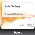 Fade To Grey