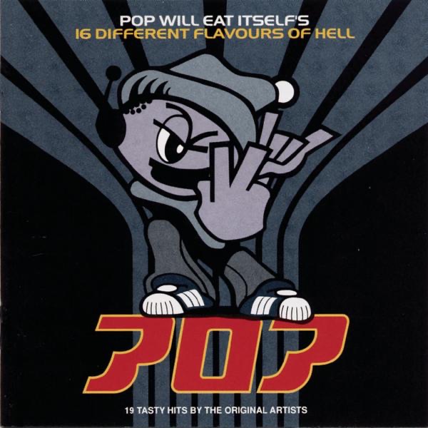 POP WILL EAT ITSELF - Dos Dedos Mis Amigos / Lick of the Old