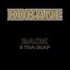 Kokane Back 2 Tha Clap