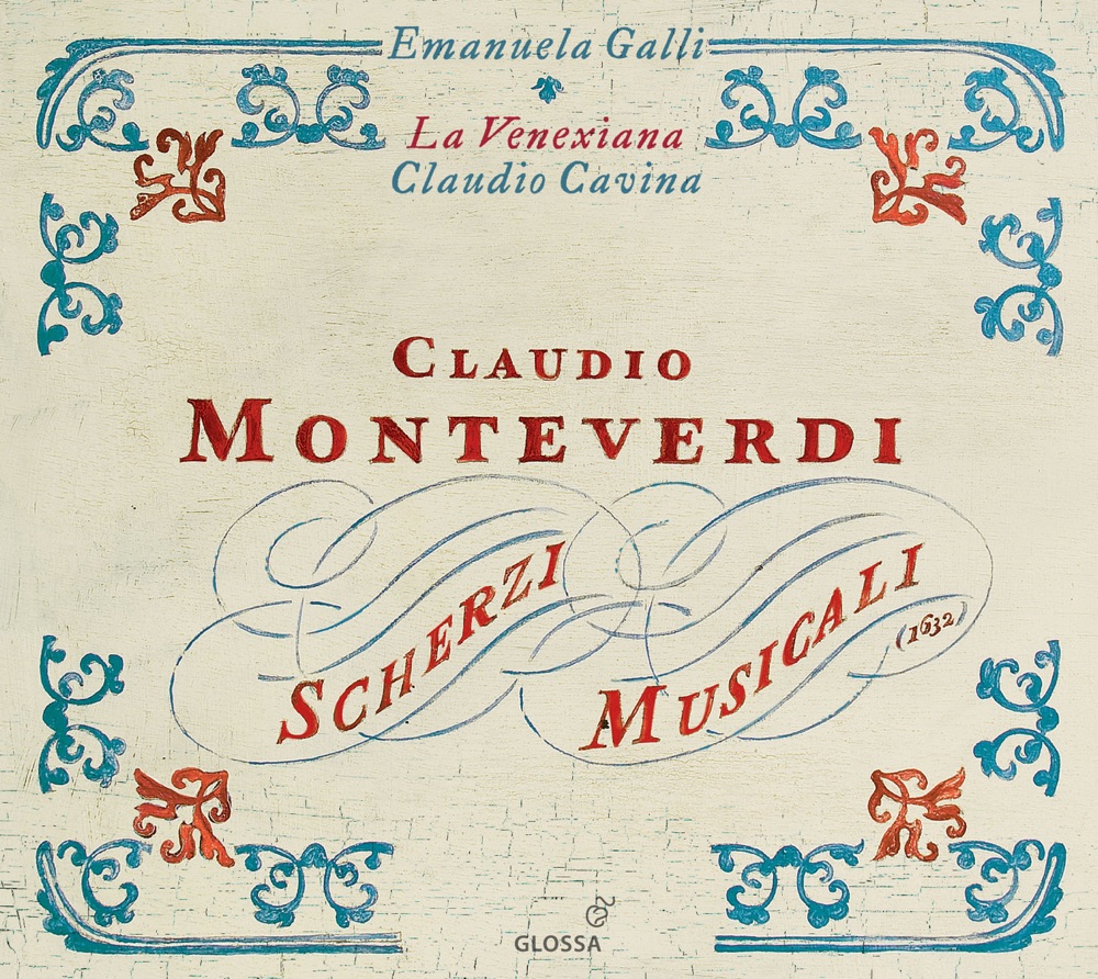 Обложка альбома «Monteverdi: Scherzi Musicali» — Emanuela Galli, Claudio Cavina & Venexiana, La