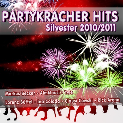 Partykracher Hits: Silvester 2010/2011