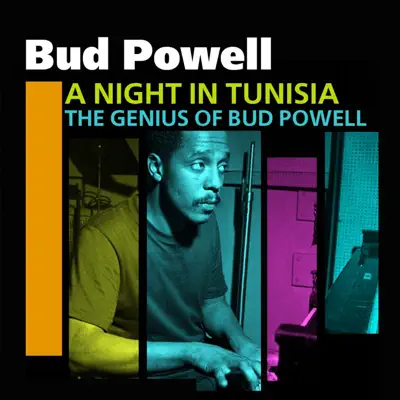 A Night In Tunisia (The Genius Of Bud Powell) - Bud Powell A Night In Tunisia (The Genius Of Bud Powell) - Bud Powell