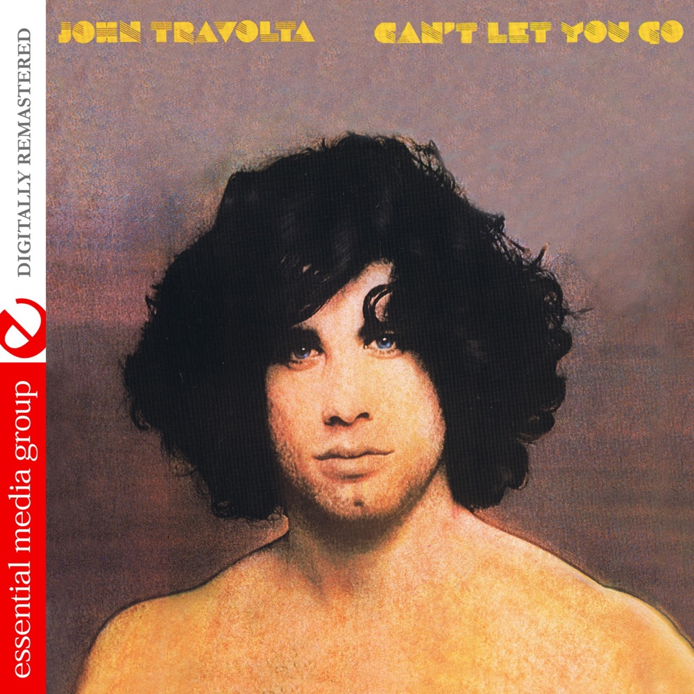 Обложка альбома «Can't Let You Go (Remastered)» — John Travolta