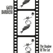 Gato Barbieri - The Shadow Of The Cat