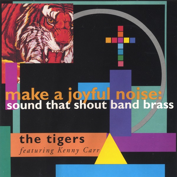Make a Joyful Noise:Sound That Shout Band Brass (feat. Kenny Carr)